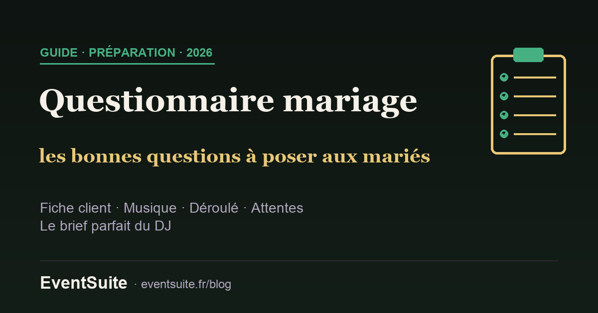 Questionnaire mariage du DJ : les questions à poser aux mariés pour préparer la soirée