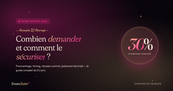 Acompte DJ mariage 2026 : combien demander et comment le sécuriser