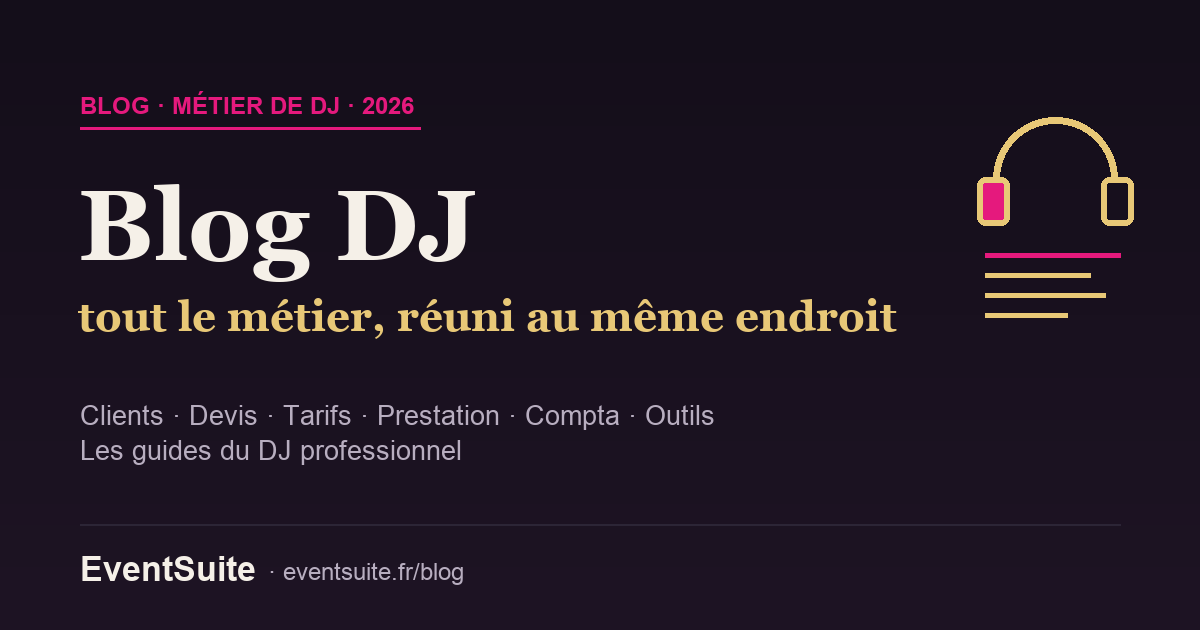 Blog DJ : tous les guides du métier de DJ professionnel