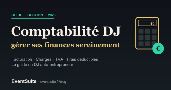 Comptabilité DJ auto-entrepreneur en 2026 : facturation, charges, TVA et frais déductibles