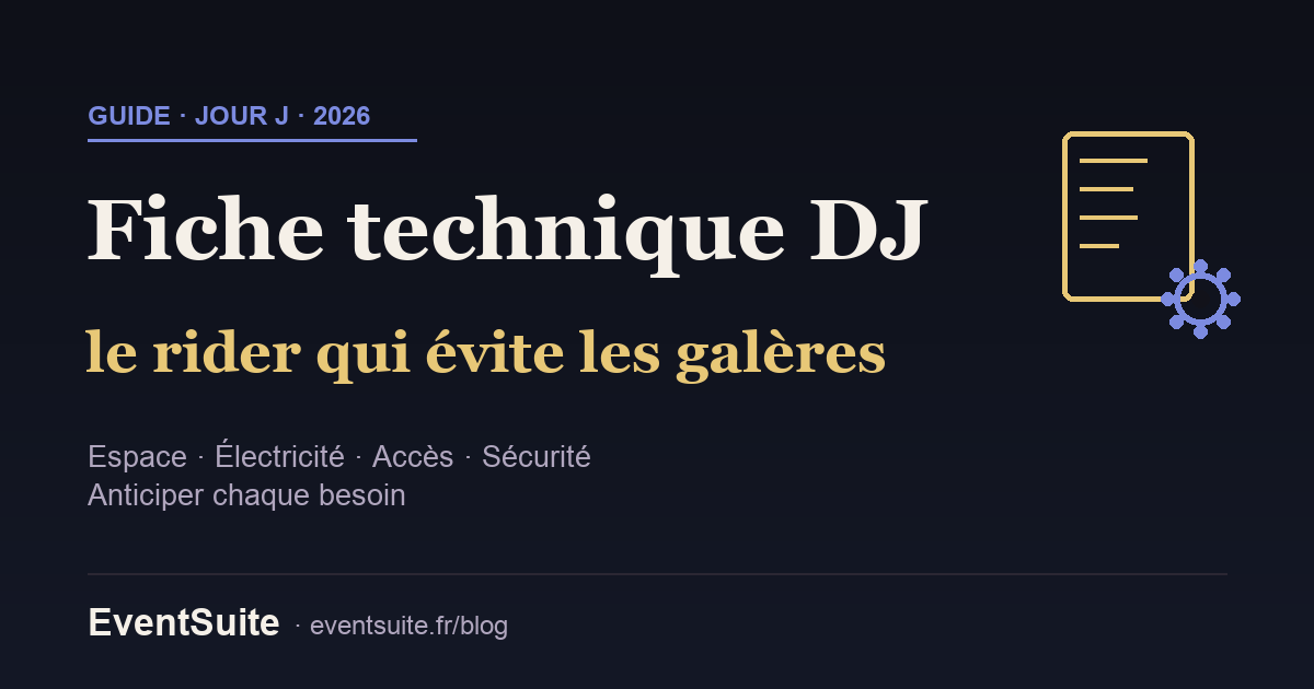 Fiche technique (rider) du DJ : espace, électricité, matériel et accès