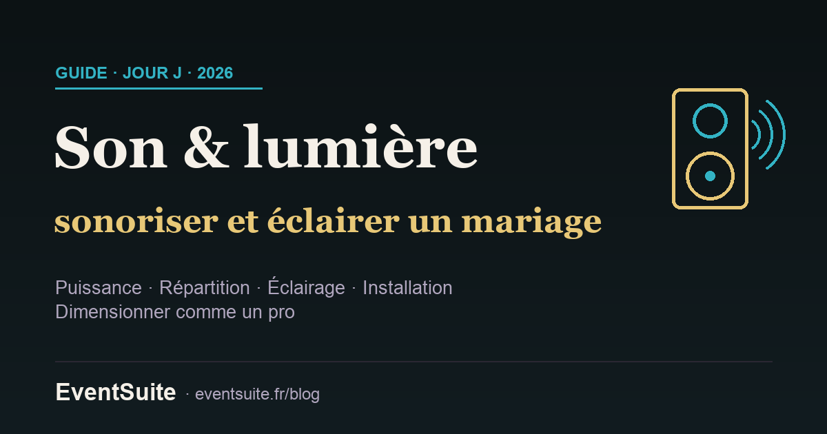 Sonorisation et éclairage de mariage : dimensionner et installer son et lumière